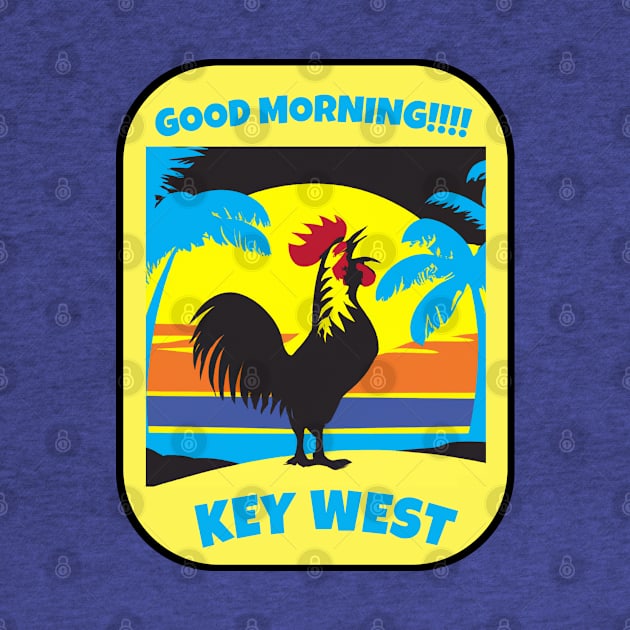 Good Morning Key West! by South by Key West